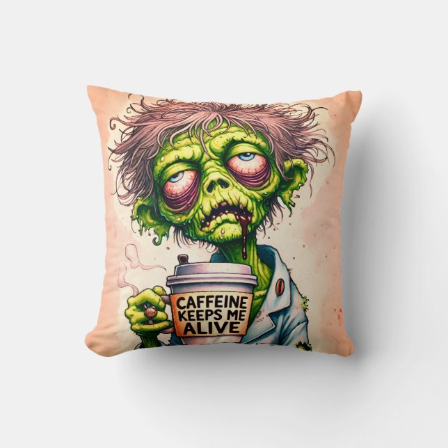 Caffeine Keeps Me Alive Zombie Throw Pillow (Front)
