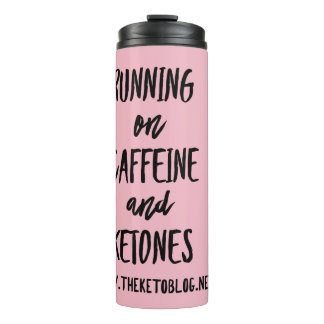 Caffeine & Ketones Thermal Tumbler