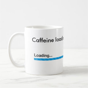 Caffeine Loading, please wait mug