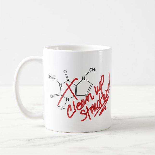 Caffeine Mug for Chemists - Clean Up Structure! (Left)