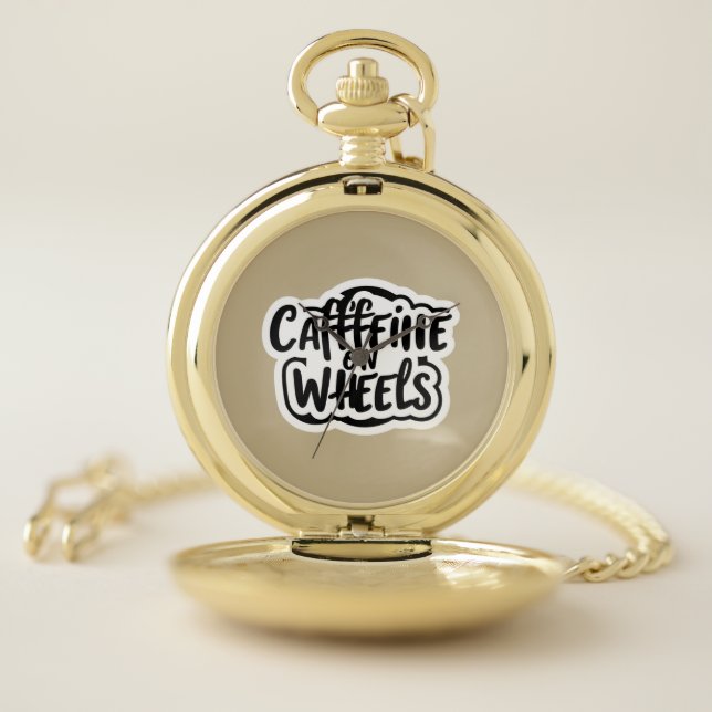 caffeine on wheels  pocket watch (Inside)