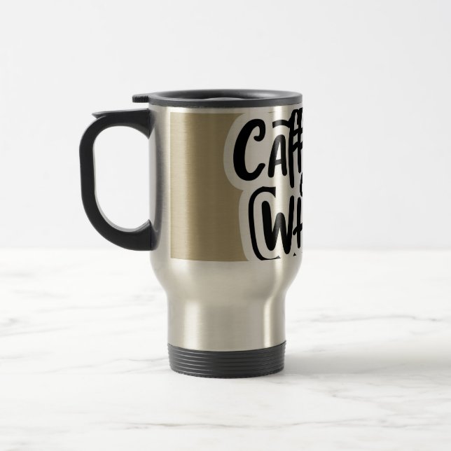 caffeine on wheels  travel mug (Left)