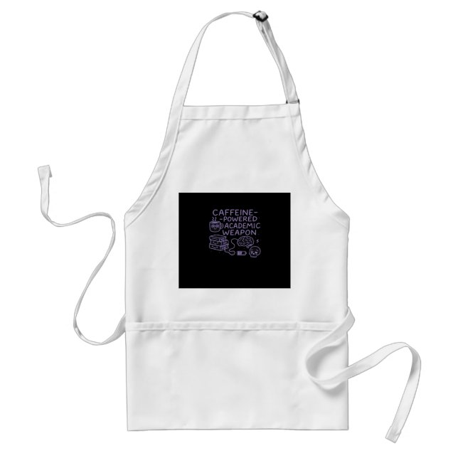 Caffeine-Powered Academic Weapon Classic Adult Apron (Front)