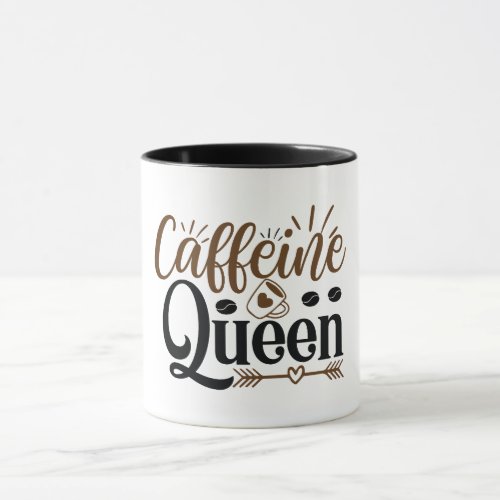 Caffeine Queen Coffee Mug