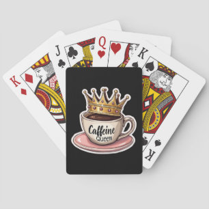 Caffeine Queen - Crowned By Coffee Poker Cards