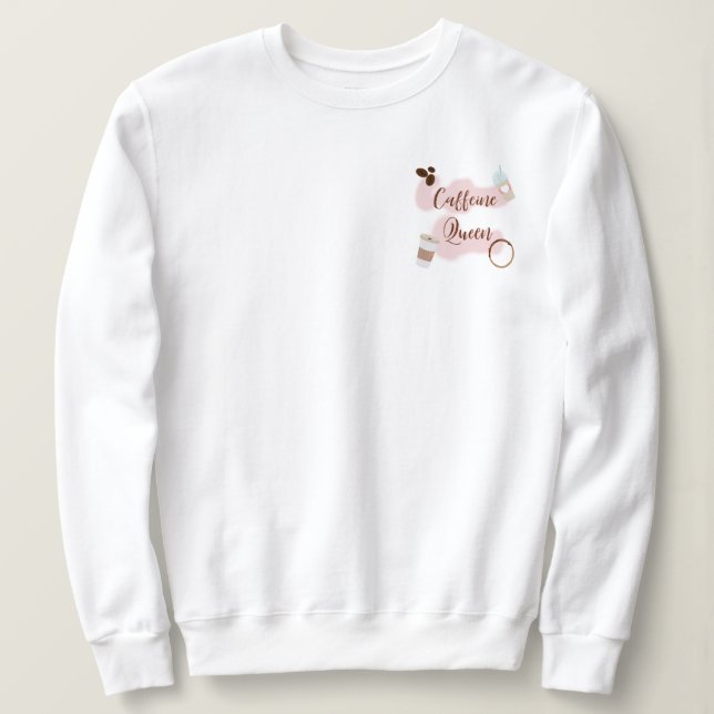 caffeine queen pocket placement sweatshirt (Design Front)