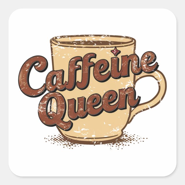 Caffeine Queen Square Sticker (Front)