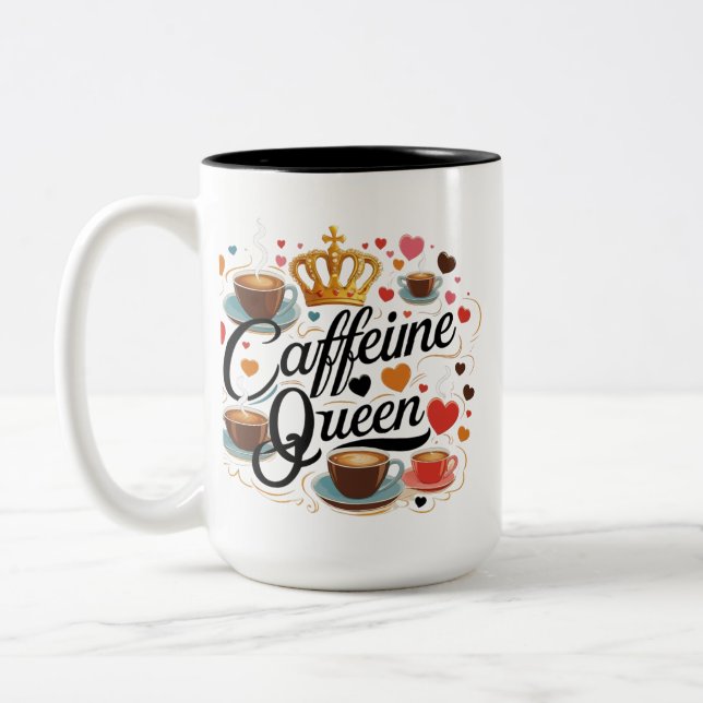 Caffeine Queen Two-Tone 15 oz Mug for Coffee Lover (Left)