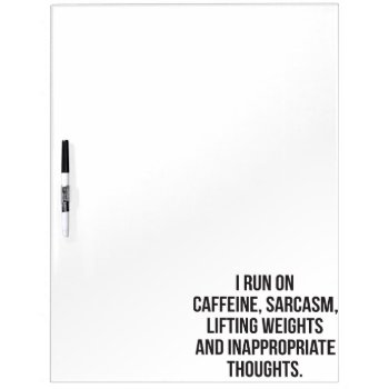 Caffeine  Sarcasm  Lifting Weights  Thoughts - Gym Dry-erase Board by physicalculture at Zazzle