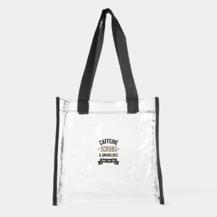 Caffeine Scrubs Saving Lives Nurse Quote Clear Tote Bag