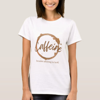 Caffeine T-Shirt