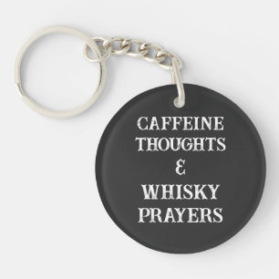 Caffeine Thoughts & Whisky Prayers Stress Relief Keychain
