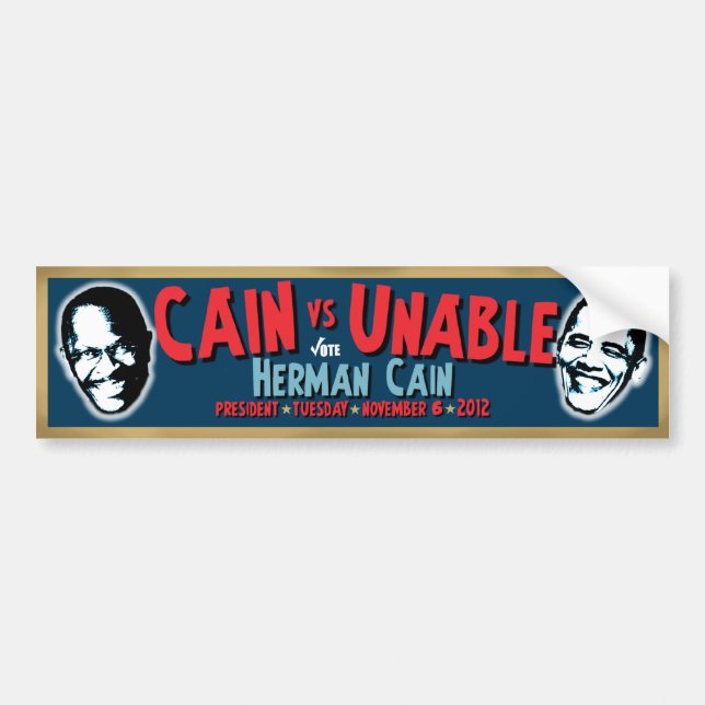 Cain vs Unable - Herman Cain President Bumper Sticker (Front)