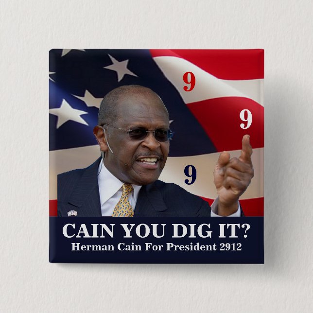 Cain You Dig It? Pinback Button (Front)