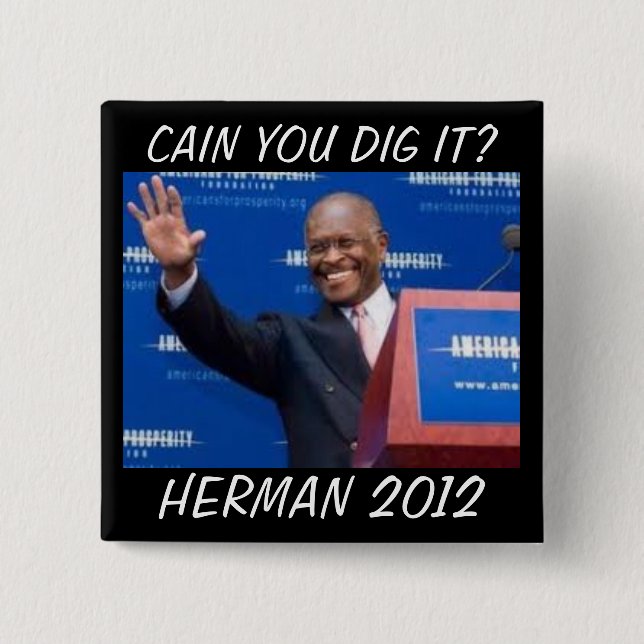 Cain you dig it? pinback button (Front)