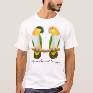 Caique Parrot Owner T-Shirt