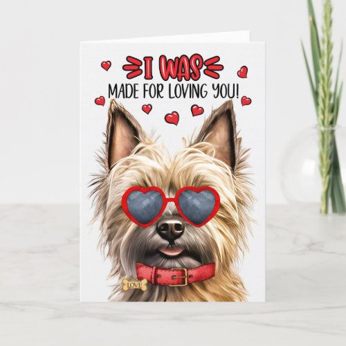 Cairn Terrier Dog Made for Loving You Valentine Holiday Card