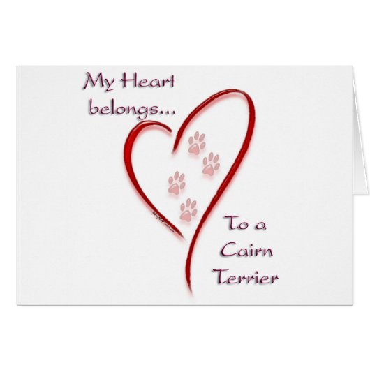 Cairn Terrier Heart Belongs (Front Horizontal)