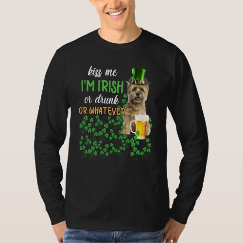 Cairn Terrier Kiss Me I M Irish Or Drunk Or Whatev T_Shirt