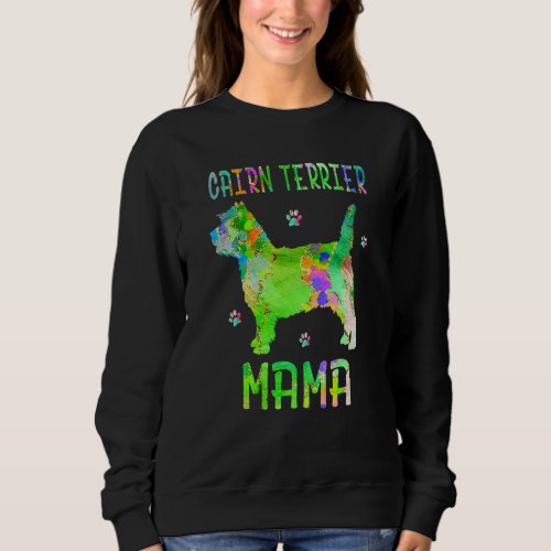 Cairn Terrier Mama Colorful Dog Mom Sweatshirt