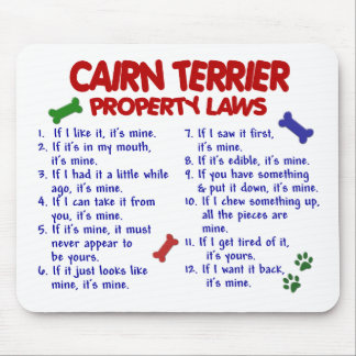 CAIRN TERRIER Property Laws 2 Mouse Pad