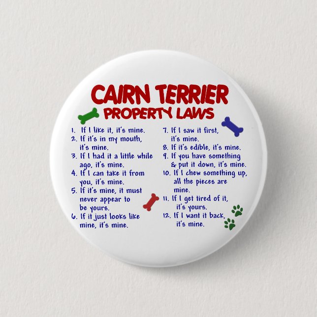 CAIRN TERRIER Property Laws 2 Pinback Button (Front)