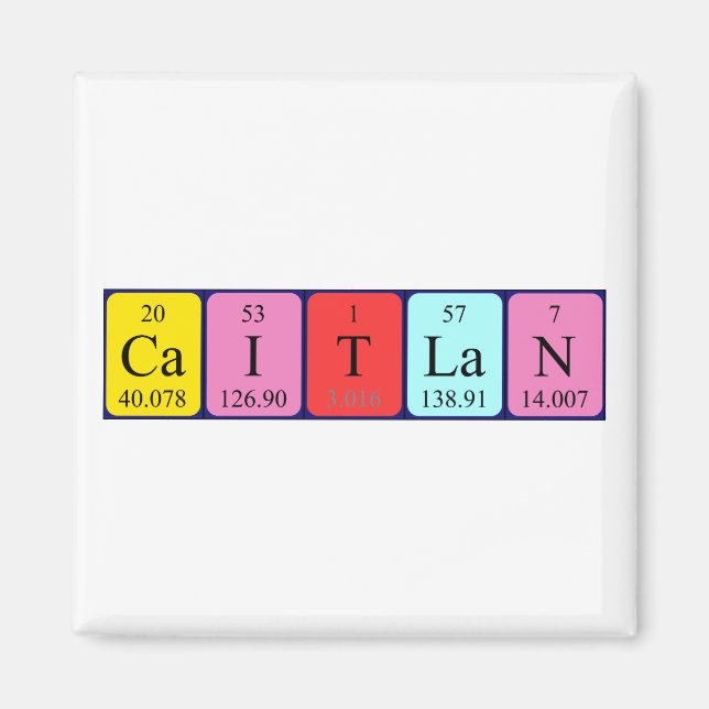 Caitlan periodic table name magnet (Front)