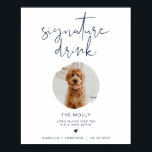 CAITLIN Navy Blue 1 Photo Pet Signature Drink Poster<br><div class="desc">This signature drink sign features one photo slot, an edgy handwritten font, and a modern minimalist design with a navy blue and white color combination. Easily change the font and background color to match your event. This sign is perfect for adding either a photo of the bride and groom, kiddos,...</div>