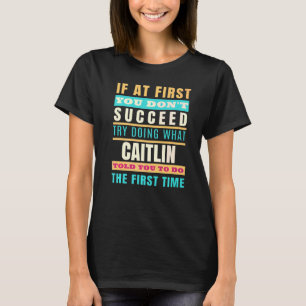 Caitlin Personalized Name  Caitlin First Name T-Shirt