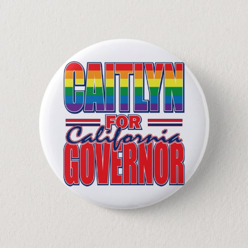 Caitlyn_for_GOV_Gay_Pride_Flag_Cal_ Button