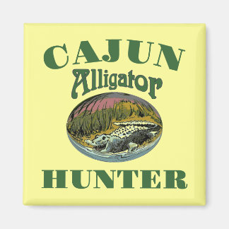 Cajun Alligator Hunter Magnet