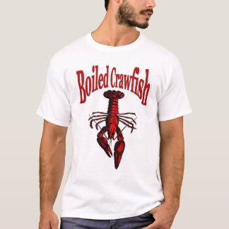 Cajun Boiled Crawfish or Crayfish T-Shirt