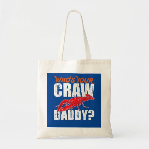 Cajun Crawfish Crawdaddy Crayfish Gift Lover Tote Bag