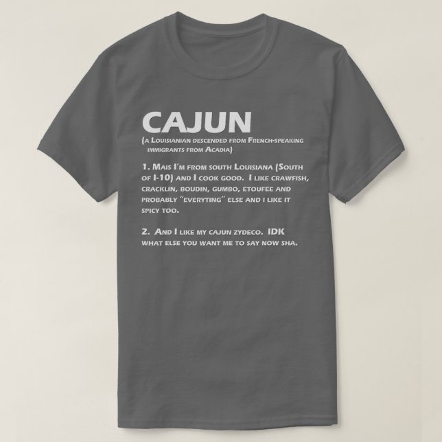 Cajun Definition Funny Louisiana Creole T-Shirt (Design Front)