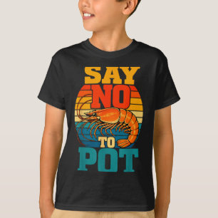 Cajun humor seafood lover boil shrimps T-Shirt
