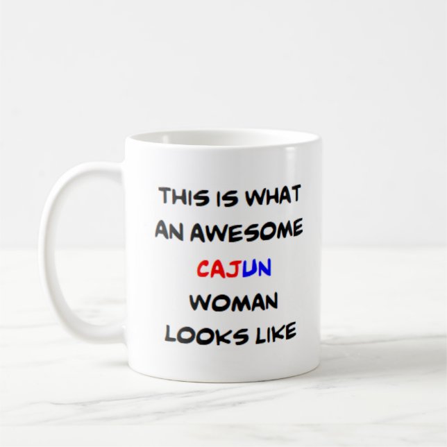 cajun woman, awesome coffee mug (Left)