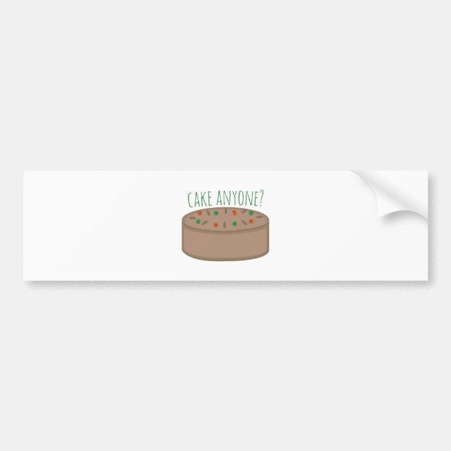 Cake Anyone? Bumper Sticker (Front)