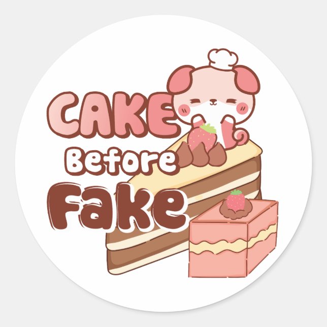 Cake before Fake Puffi Classic Round Sticker (Front)