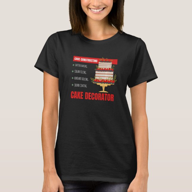Cake Constructing I Confectioner Cake Confectioner T-Shirt (Front)
