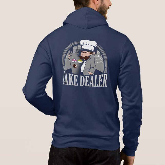 Cake Dealer Funny Bakery Owner Gag Hoodie (Back)