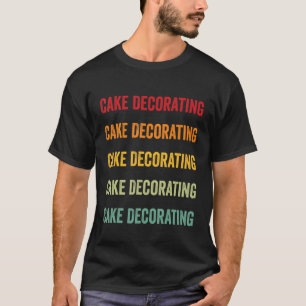 Cake Decorating Cake Decorating Hobbyist Rainbow T-Shirt