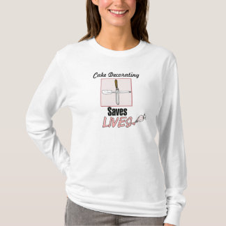 Cake decorating saves lives T-Shirt