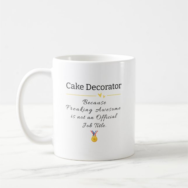 Cake Decorator Freaking Awesome Job Title Coffee Mug (Left)