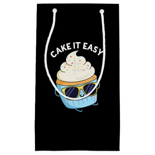 Cake It Easy Funny Cupcake Pun Dark BG Small Gift Bag