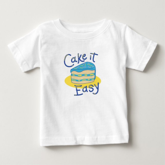 Cake It Easy: Sweet Dreams Edition Baby T-Shirt (Front)