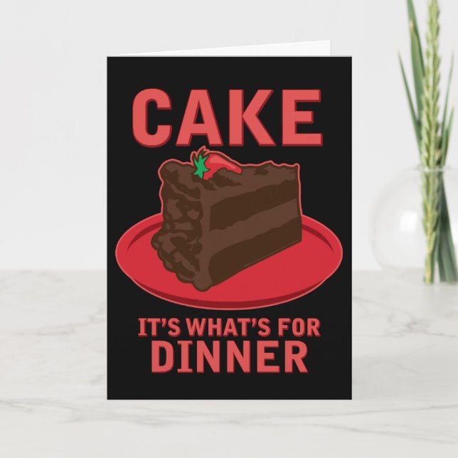 Cake, It's What's For DInner Card (Front)
