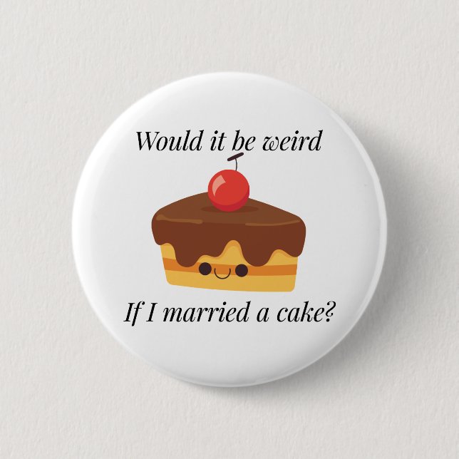 Cake Lover's Dream Button (Front)