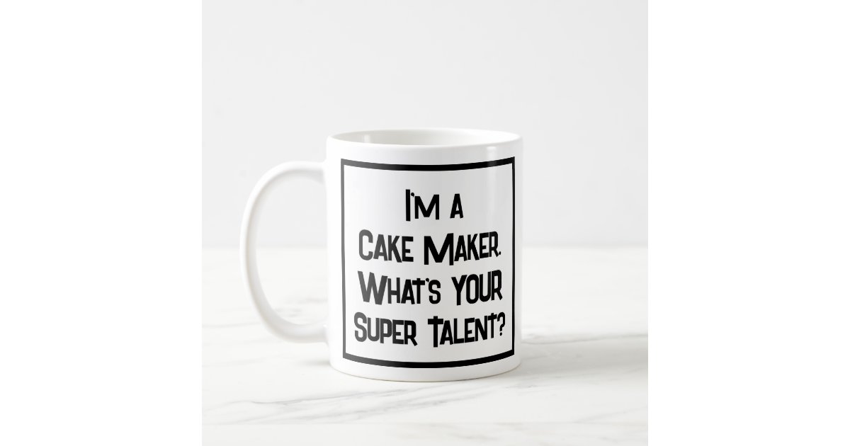 https://rlv.zcache.com/cake_maker_super_talent_coffee_mug-r4a02fbf6a5b148778225024828c5fa7f_x7jg9_8byvr_630.jpg?view_padding=%5B285%2C0%2C285%2C0%5D