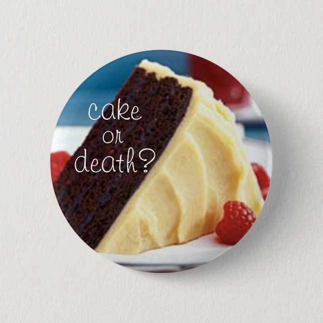 cake or death? 2 pinback button (Front)