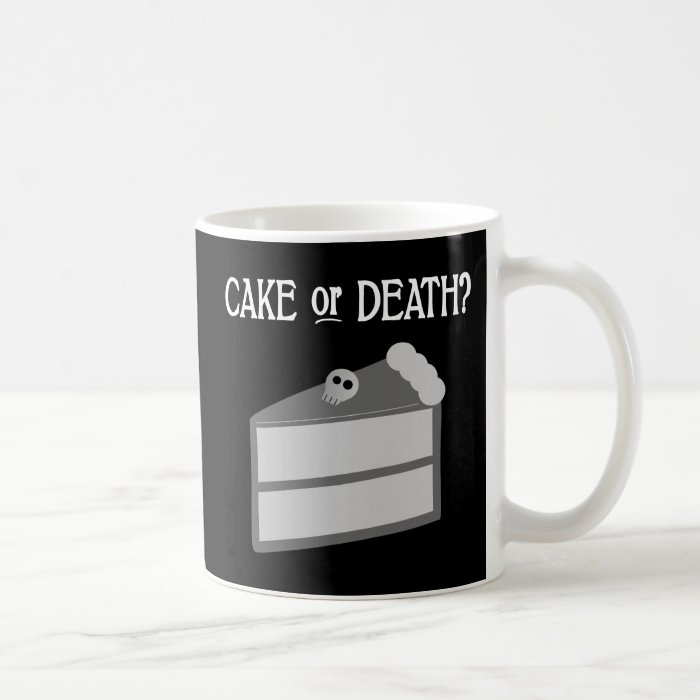 Cake or Death? Mug